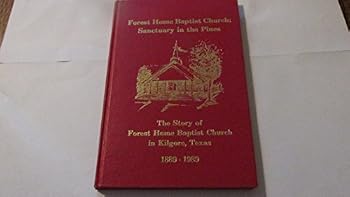 Hardcover Forest Home Baptist Church: Sanctuary in the Pines Book