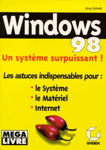  Windows 98 : Un système surpuissant !