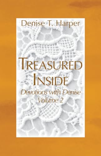Treasured Inside: Devotions with Denise, Vol 2