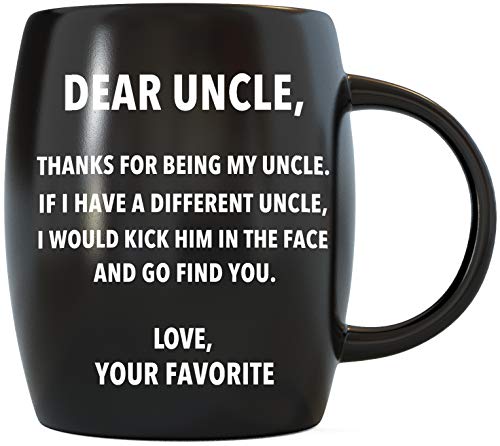 MUG A DAY 16oz Fathers Day Gifts for Uncle Different Uncle I'd Kick Him In Face Perfect Gifts Ideas for Uncle from Niece Nephew Funny Novelty Gag Gift Idea for Christmas Birthday Coffee Mug Tea Cup