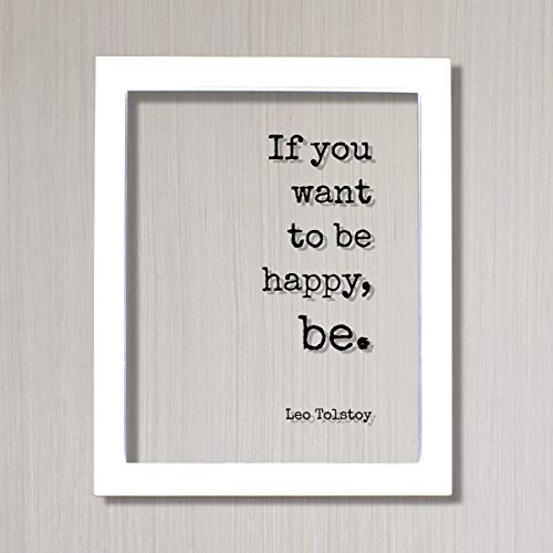 Amazon Com If You Want To Be Happy Be Tolstoy Leo Floating Quote Happiness Motivation Inspiration Joy Peace Carpe Diem Seize The Day Handmade