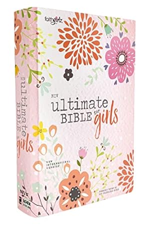 Book cover NIV, Ultimate Bible for Girls, Faithgirlz Edition, Hardcover: The Perfect Christian Faith Gift for Your Tween Girl, Age 8-12