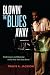 Blowin' the Blues Away: Performance and Meaning on the New York Jazz Scene