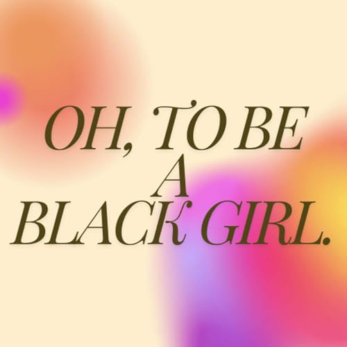 『Oh, to be a Black Girl.』のカバーアート