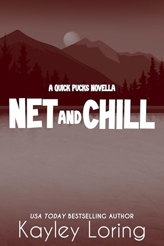 Net and Chill (Quick Pucks Book 1)