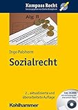 Sozialrecht (Kompass Recht) - Ingo Palsherm Series Editor: Dieter Krimphove 