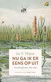 Nu ga ik er eens op uit: Wandeldagboeken 1884-1898
