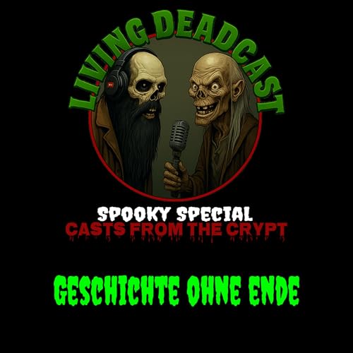 Spooky Special - Casts from the Crypt "Geschichte ohne Ende" cover art
