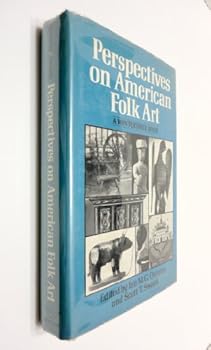 Hardcover Perspectives on American Folk Art (Winterthur Book) Book
