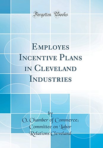 livre Employes Incentive Plans in Cleveland Industries (Classic Reprint)