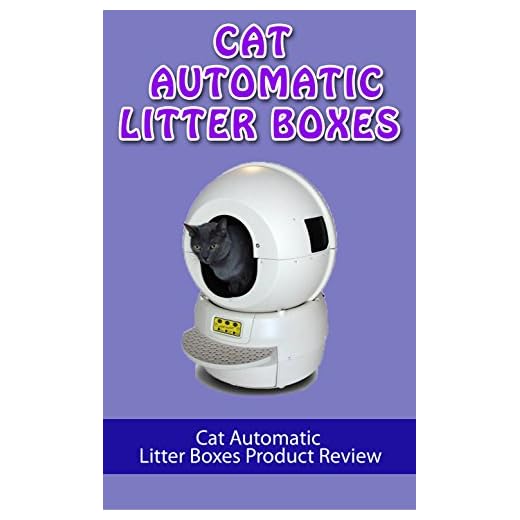 Cat Automatic Litter Boxes: Cat Automatic Litter Boxes Product Review