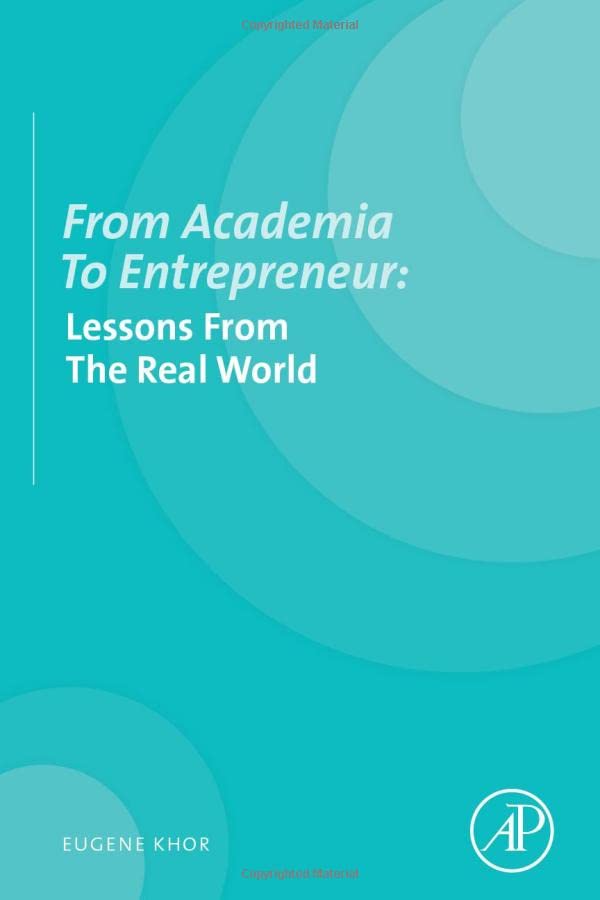 From Academia to Entrepreneur: Lessons from the Real World