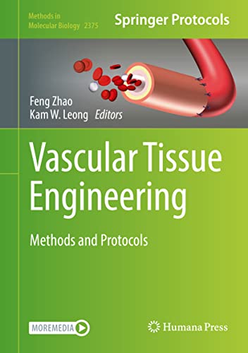 Vascular Tissue Engineering: Methods and Protocols: 2375 (Methods in Molecular Biology, 2375) view 2