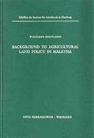 Background To Agricultural Land Policy In Malaysia 3447017872 Book Cover