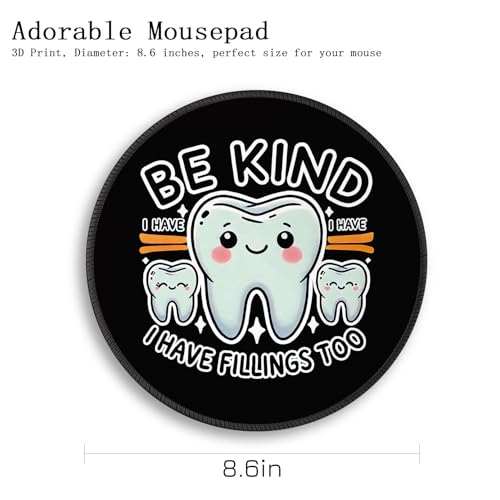 Image of Gctriki Cute Tooth Round Mouse Pad, Funny Dental Office Decor, Be Kind | Stitched Edge,Non-Slip Rubber Base, Black Mouse Pad for Gaming Laptop Computer, Cute Home Office Desk Accessories Decor