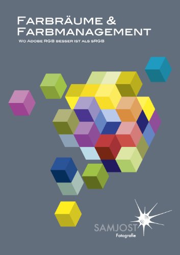 Farbräume & Farbmanagement - Wo Adobe RGB besser ist als sRGB: Farbmanagement für Fotografen