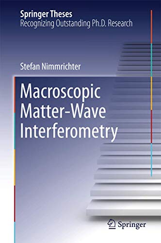 Macroscopic Matter Wave Interferometry view 2