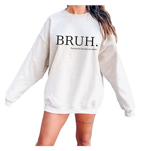 Bruh Formerly Known as Mom Sweatshirt, Cool Mama Shirt, Funny Informative Crewneck, Preppy Aesthetic Shirt, Sarcastic Shirt Gift, Mom Bruh