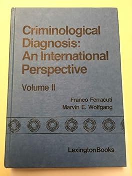 Hardcover Criminological Diagnosis: An International Perspective Book