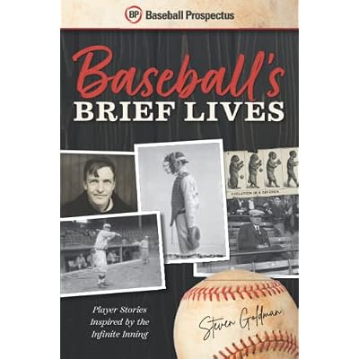 Baseball's Brief Lives: Player Stories Inspired by the Infinite Inning