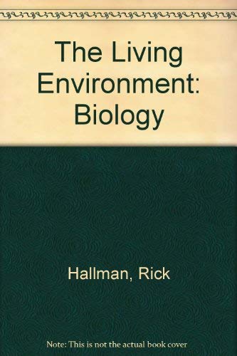 The Living Environment: Biology 0877200637 Book Cover