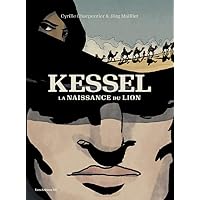 Kessel, la naissance du lion