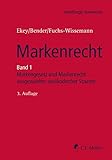  Markenrecht: Band 1 Markengesetz und Markenrecht ausgewählter ausländischer Staaten (Heidelberger Kommentar)