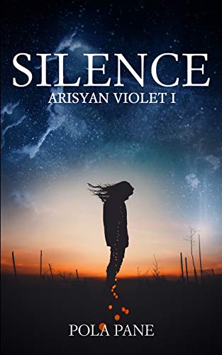 Silence: Arisyan Violet I: 1