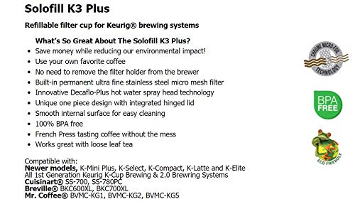 Solofill K3 Plus Compatible With: Keurig® K-Elite™ Single Serve Coffee Maker - All 1St Generation Keurig ® K-Cup® Brewing & 2.0 Brewring Systems #TOP2