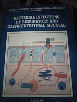 Paperback Bacterial Infections of Respiratory and Gastrointestinal Mucosae Book