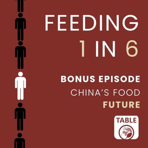 Bonus. China's Food Future (Part 1)