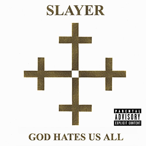 God Hates Us All [Explicit]