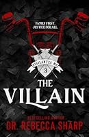 The Villain (The Vigilantes) B0DBVKXVH7 Book Cover