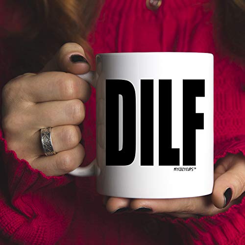 Dilf Coffee Mug - 11Oz Cup For Husband, Dads, Boyfriend, Men - Birthday, Christmas, Father's Day, Anniversary, Valentine's Day Gag Pun Cup For Him #TOP3