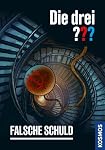 Kosmos – Die drei ??? Falsche Schuld