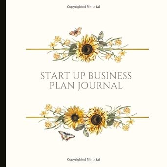 Start Up Business Plan Journal: Branding, Budgeting, Demographics, Financial Goals & More