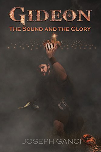Gideon: The Sound and The Glory (The Empire of Israel)