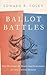 Ballot Battles: The History of Disputed Elections in the United States