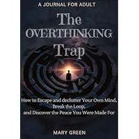 The Overthinking Trap