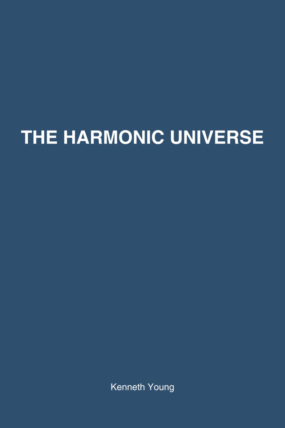 THE HARMONIC UNIVERSE