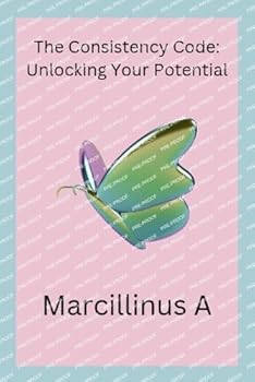 Paperback The Consistency Code: Unlocking Your Potential Book