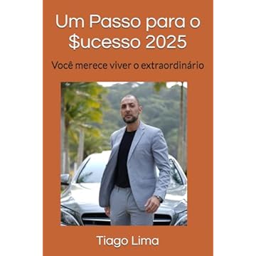 Capa do livro Um Passo para o $ucesso 2025: você merece viver o extraordinário (Portuguese Edition)