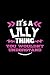 Produktbild Its A Lilly Thing You Wouldnt Understand: College Ruled Composition Notebook 120 pages