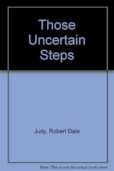 Paperback Those Uncertain Steps Book