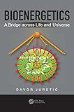  Bioenergetics: A Bridge Across Life and Universe