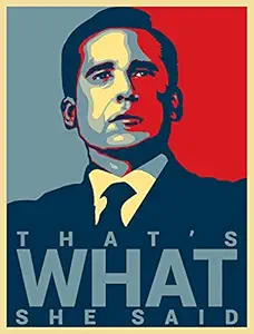 Tallenge That's What She Said Michael Scott Quote The Office TV Show Small Paper Poster (Multicolour, 12 x 17 Inches)