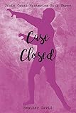 Case Closed (Josie Cates Mysteries)