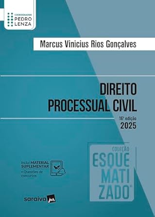 Direito Processual Civil - Coleção Esquematizado - 16ª Edição 2025