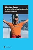 30 Jahre auf dem falschen Dampfer: Aufbruch ins eigene Selbst