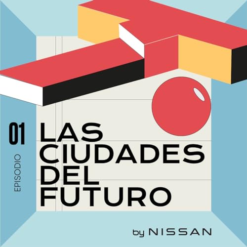 01. Las ciudades del futuro